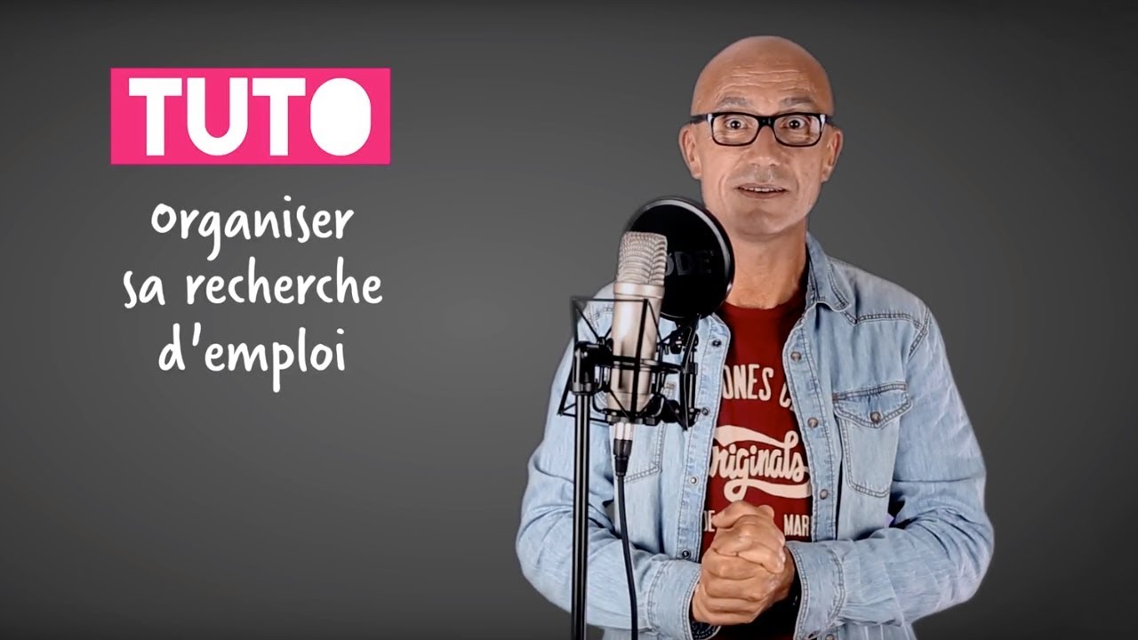 TUTO 1 - Organiser sa recherche emploi