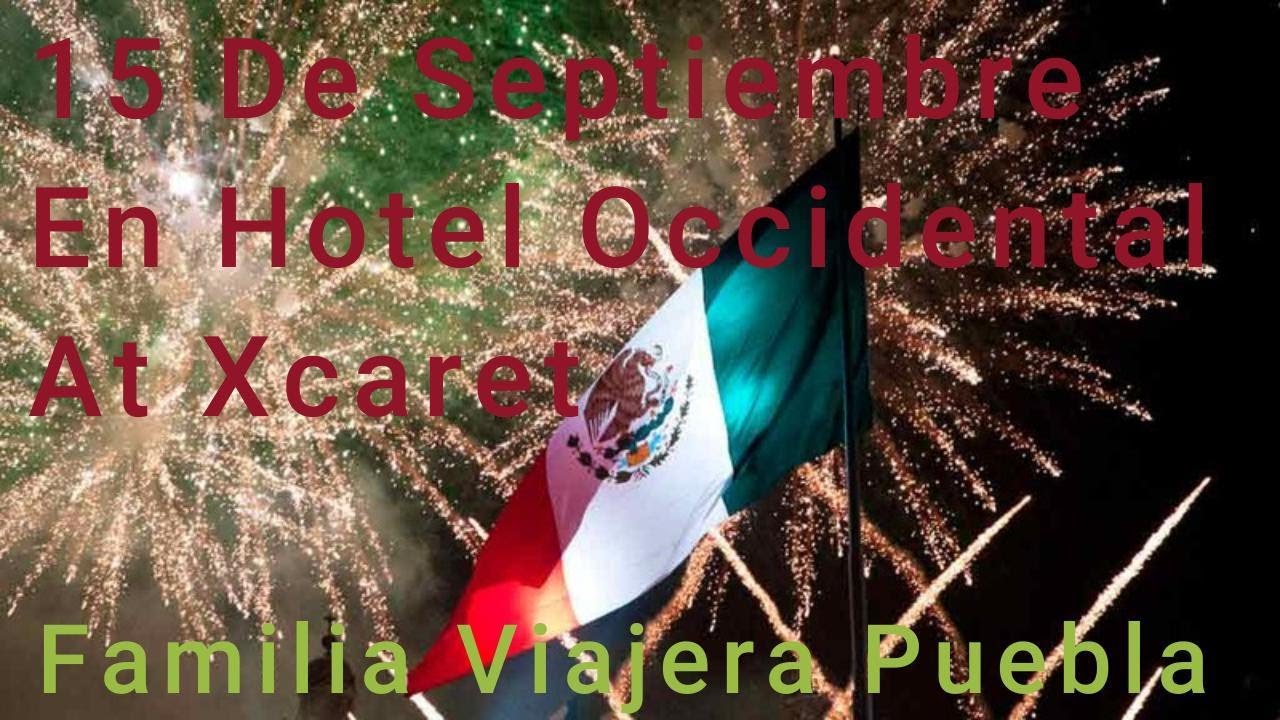 Occidental_at_Xcaret_15_de_Septiembre 