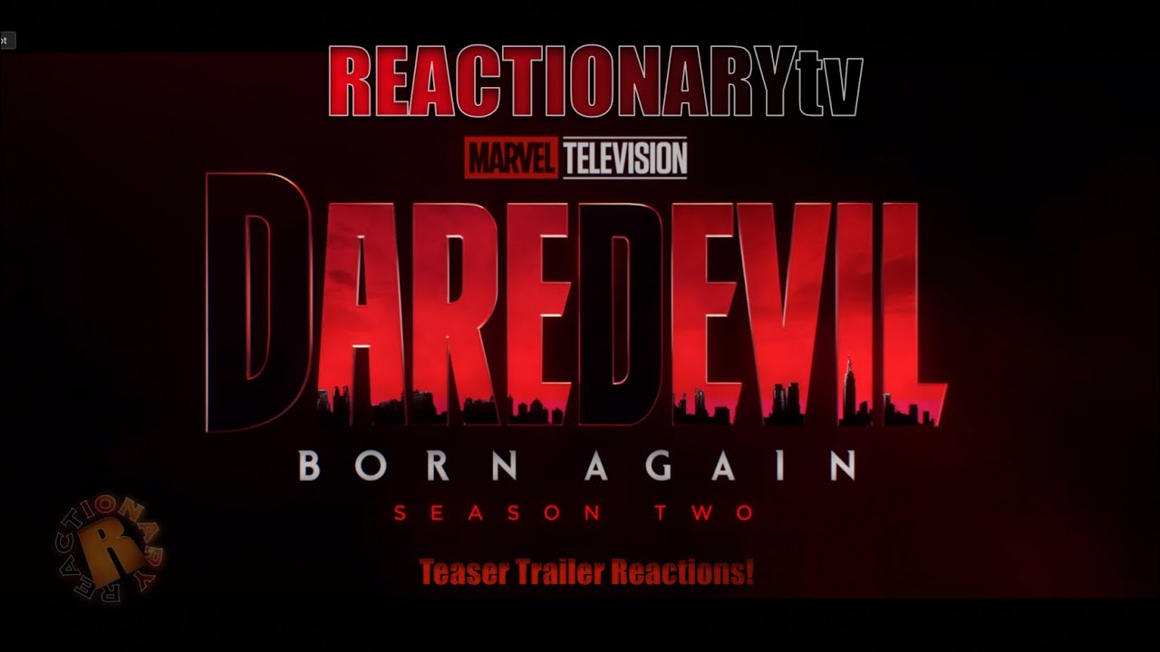 REACTIONARYtv | "Daredevil: Born Again" Season 2 Teaser Trailer | 