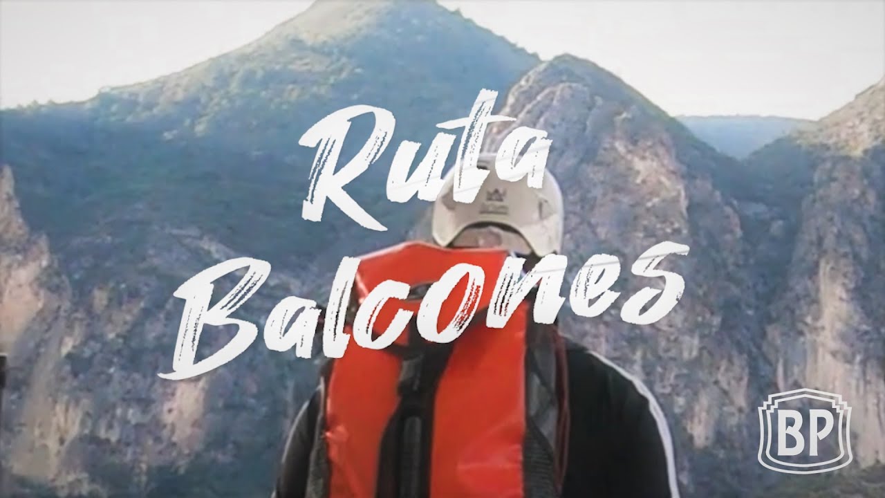 Ruta Balcones - Cañón de San Lorenzo