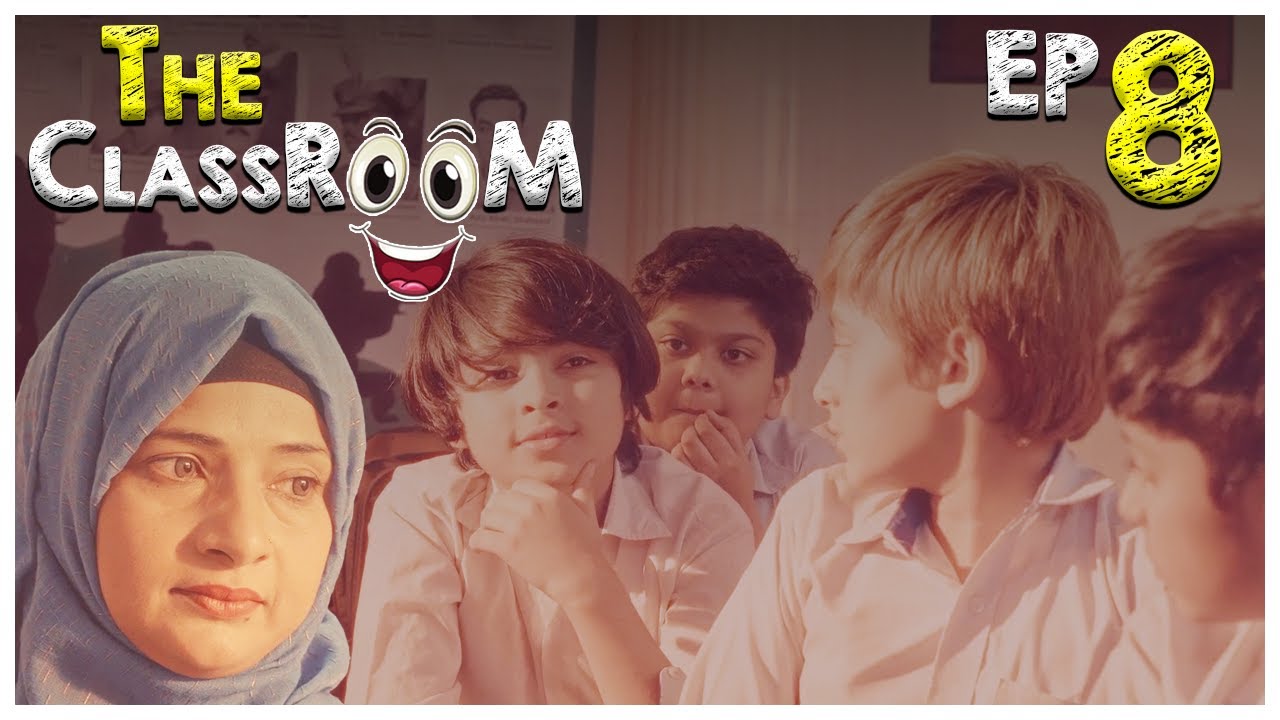 The Classroom Episode 8 | A Filmghar Studio Production | SAR Films