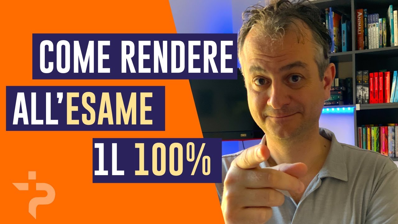 Rendi all'esame il 100% (15 CONSIGLI FONDAMENTALI PER LA MATURITA')