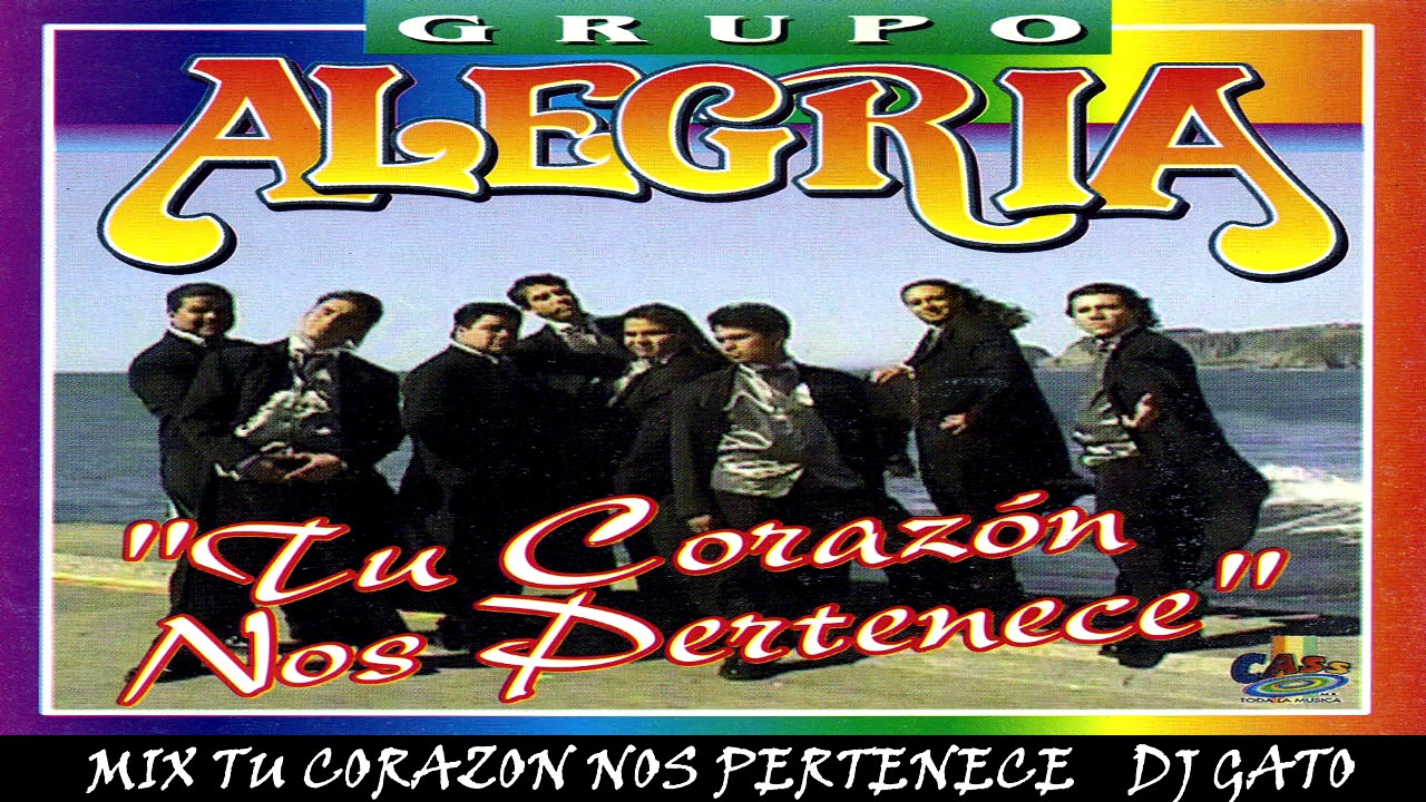 MIX GRUPO ALEGRIA - TU CORAZON NOS PERTENECE 2020 (DJ GATO)