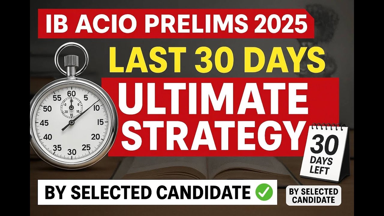 IB ACIO 2025 | Last 30 Days Strategy by Selected Candidate