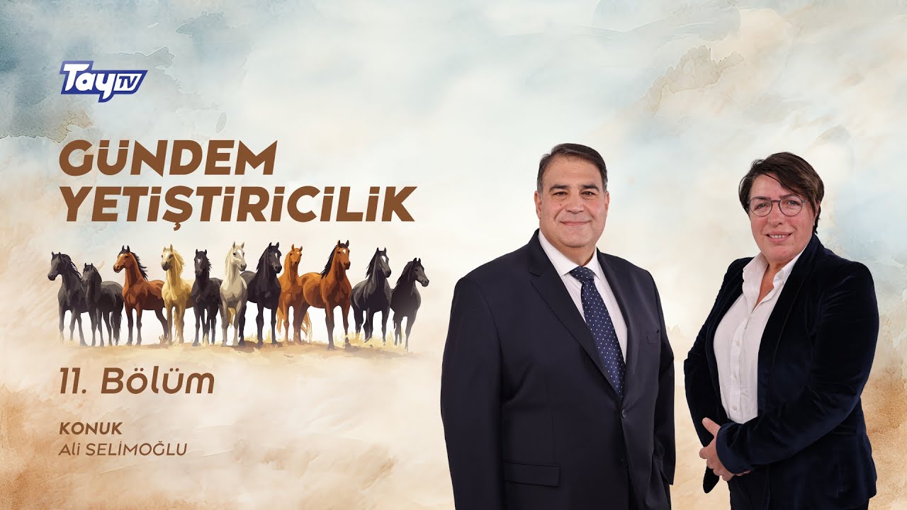 GÜNDEM YETİŞTİRİCİLİK 2026 (11. Bölüm) Konuk: Ali SELİMOĞLU