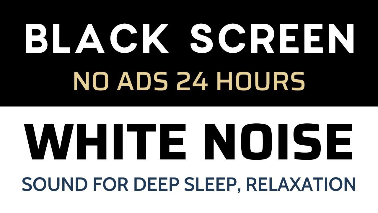 WHITE NOISE BLACK SCREEN 24h No Ads - Sound For Deep Sleep, Relaxation, Meditation