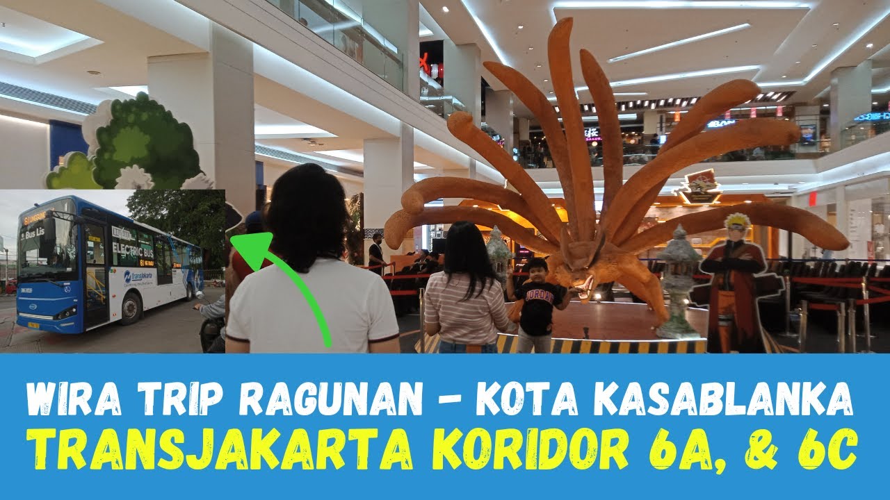 Tata Cara ke Mall Kota Kasablanka dari Ragunan Hanya 3500 || TransJakarta Koridor 6A - 6C
