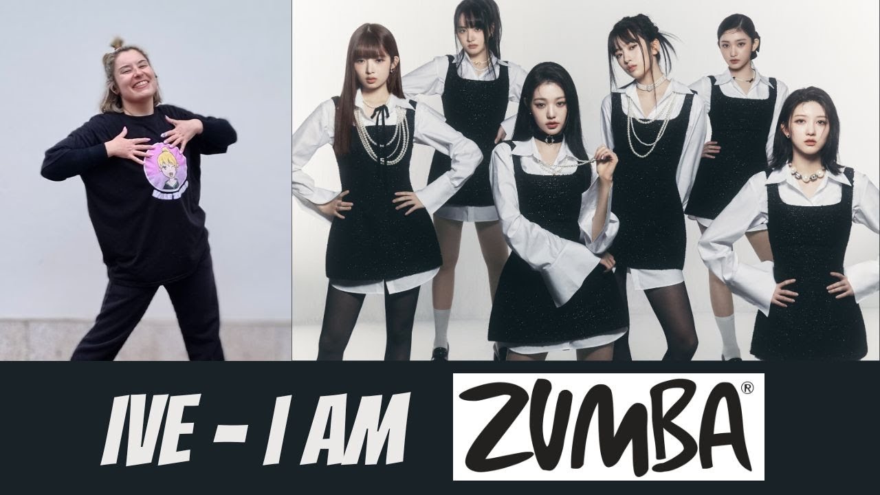 IVE 'I AM' - ZUMBA / Dance Fitness