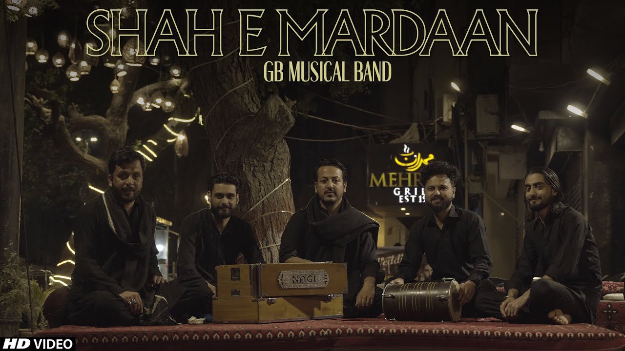 SHAH E MARDAN - SHER E YAZDAN ❤️ Mola Ali Manqabat | 13Rajab Special | GB MUSICAL BAND , @tnarecords