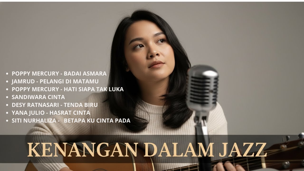 Musik Jazz Nostalgia Indonesia | Lagu Lawas Penuh Kenangan