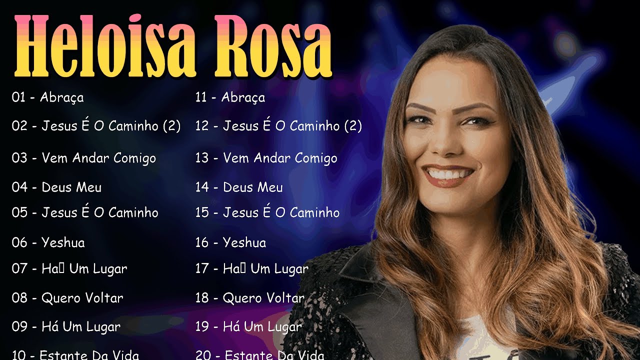 Heloisa Rosa – Louvando o Senhor que cura feridas e restaura vidas