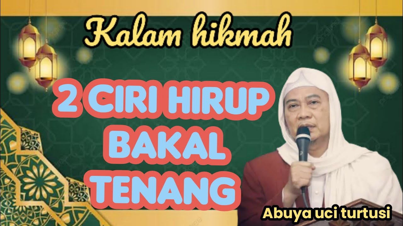 2 CIRI HIRUP BAKAL TENANG - ABUYA UCI 