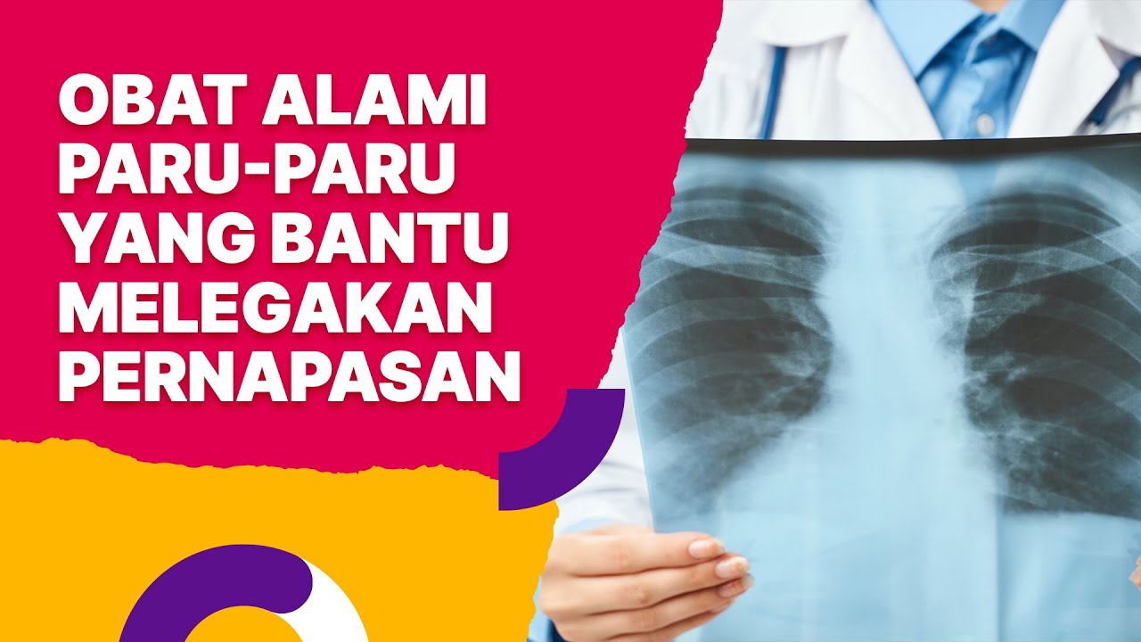 Obat Alami Paru-Paru untuk Melegakan Pernapasan