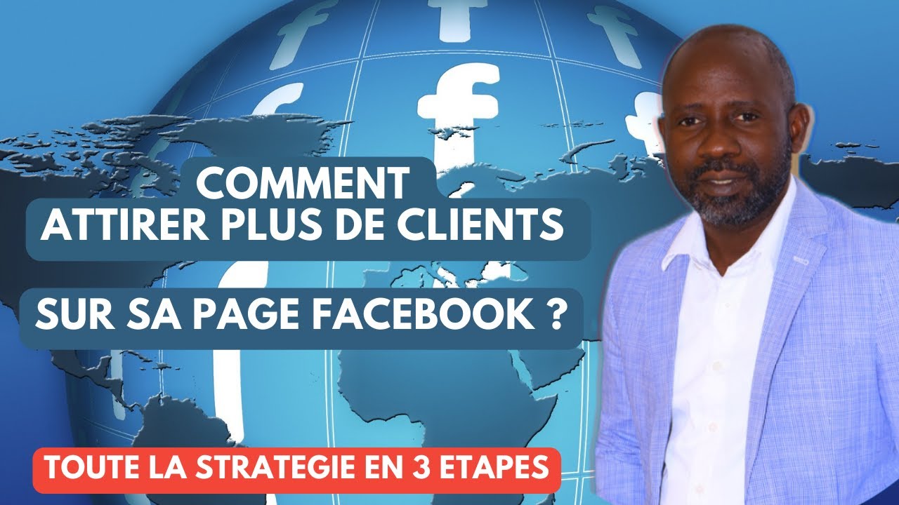 Comment attirer plus de clients sur sa page Facebook ?