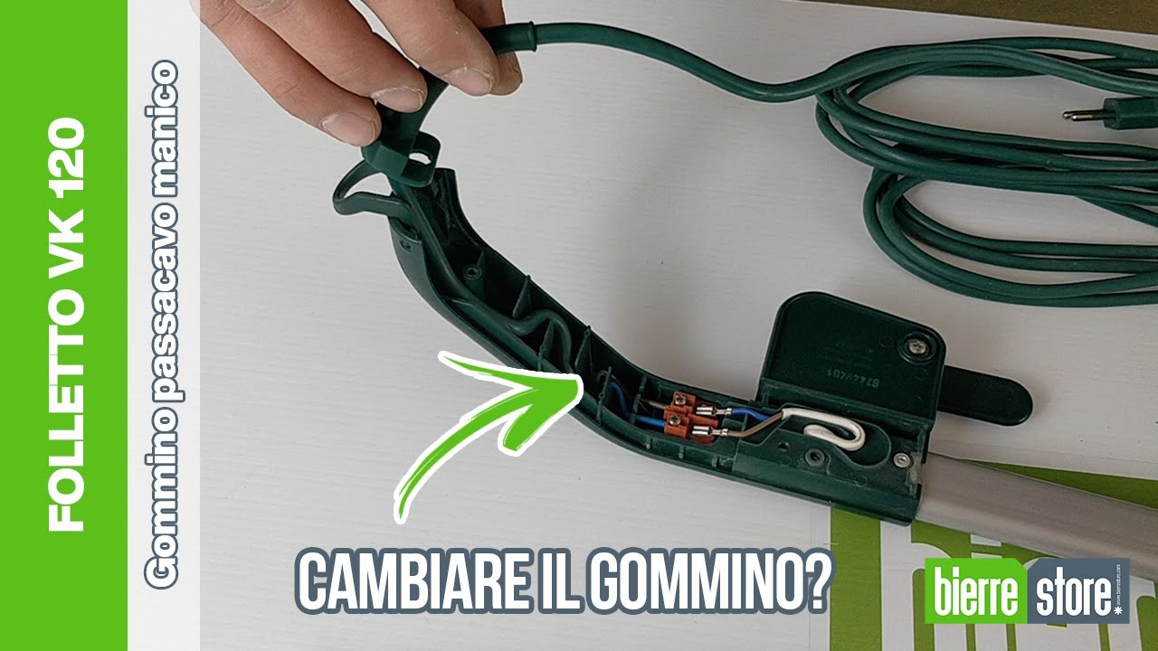 Come cambiare il gommino passacavo folletto vk120 - BierreStore