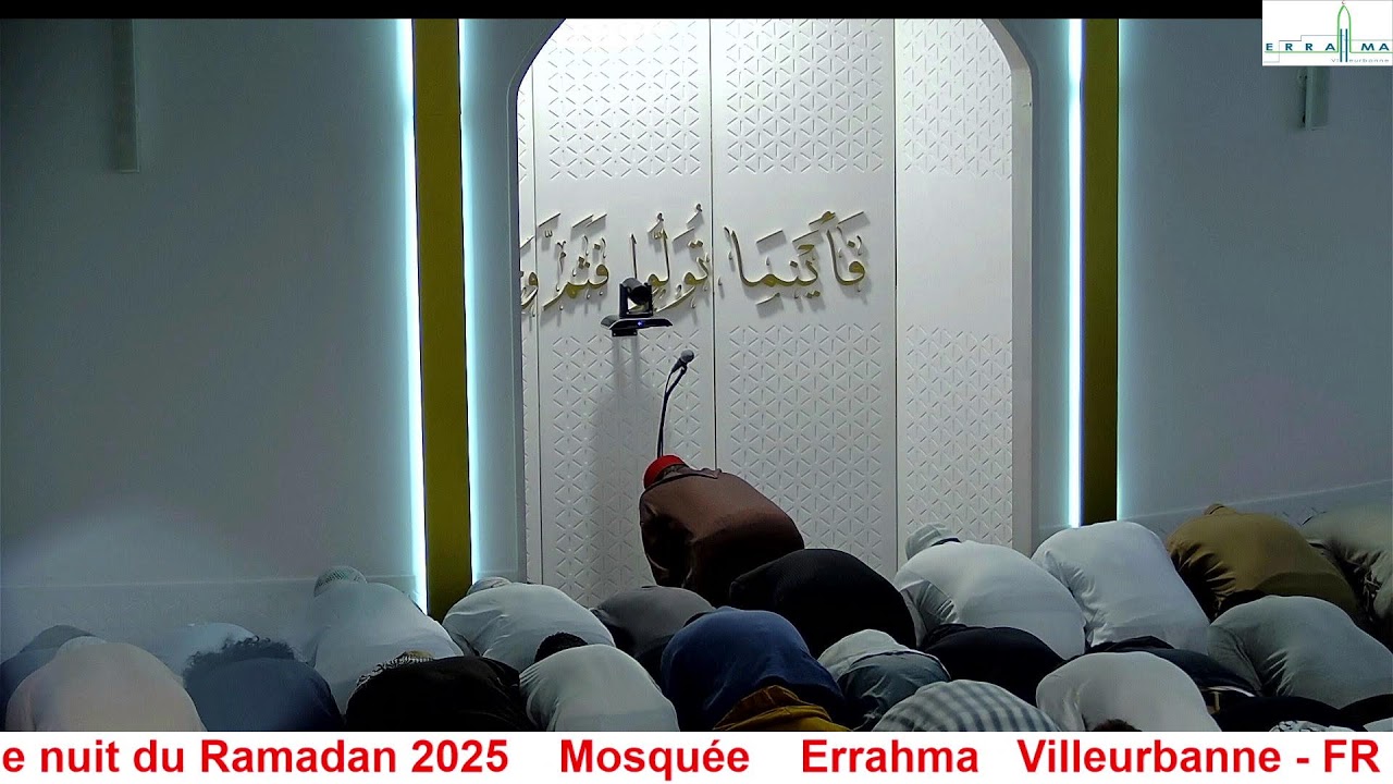 28/03/2025   Prière de Tarawih  29 ème nuit du Ramadan 2025    Mosquée    Errahma   Villeurbanne - F