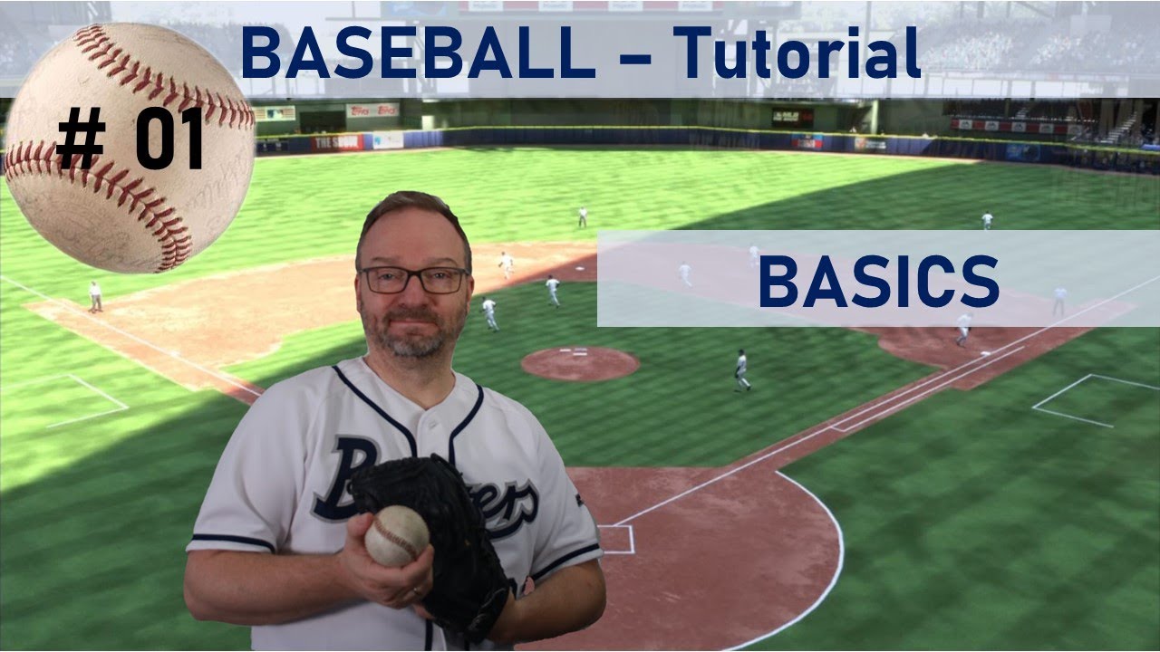 Baseball Tutorial #01 - Basics