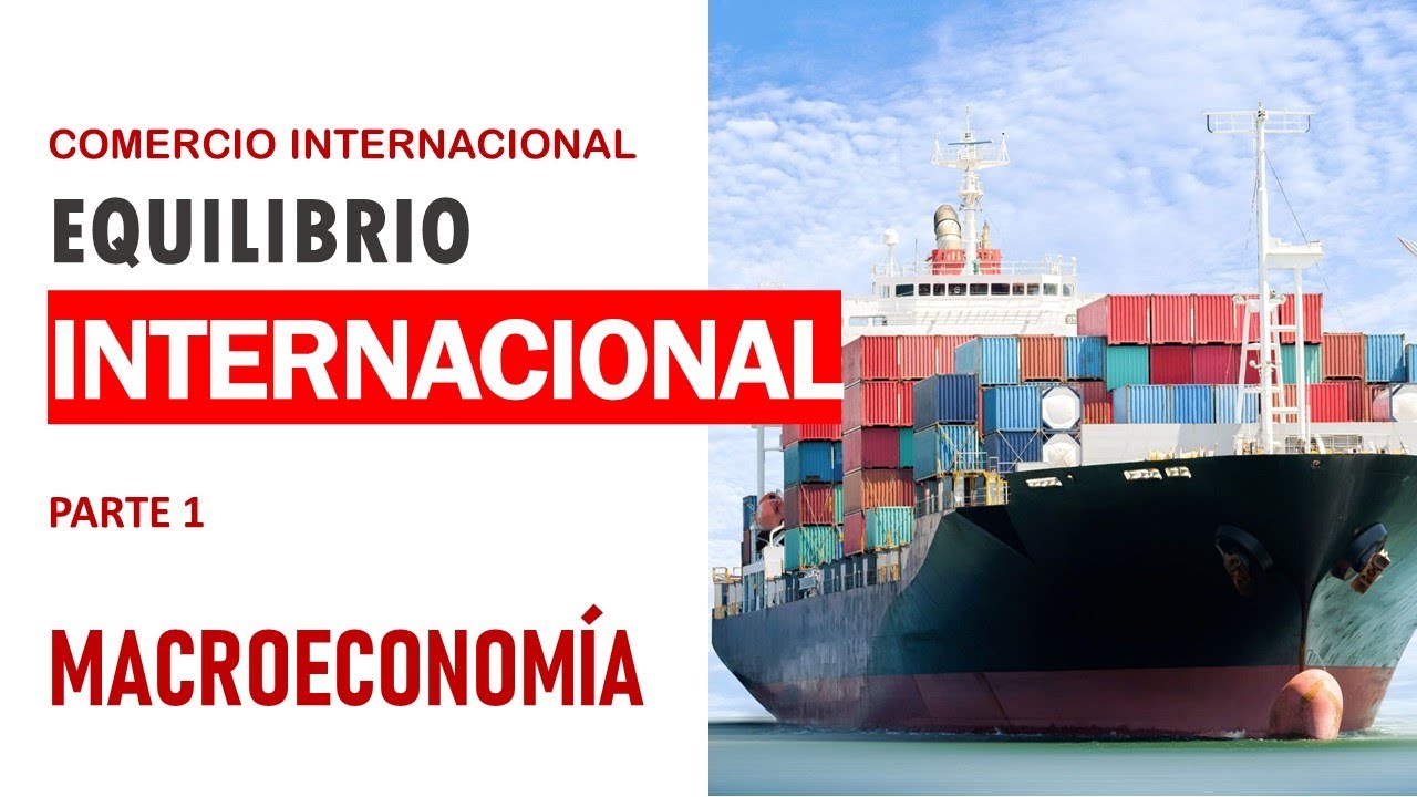 Equilibrio comercio internacional - parte 1