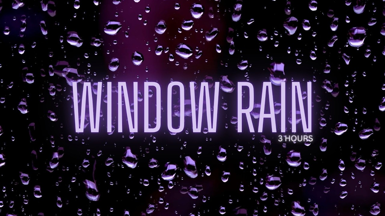 Rain on Window Sounds for Sleeping 4K ASMR | 3 Hours
