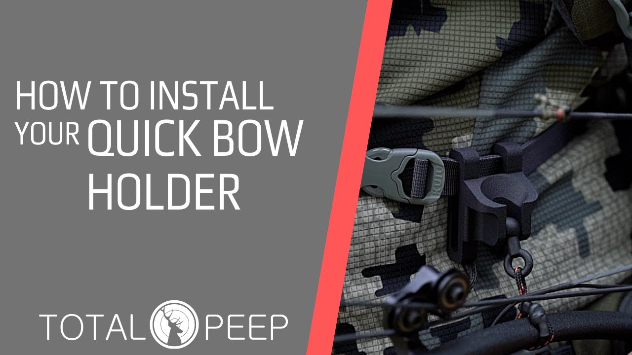 HOW TO INSTALL YOUR QUICK BOW HOLDER by TOTALPEEP