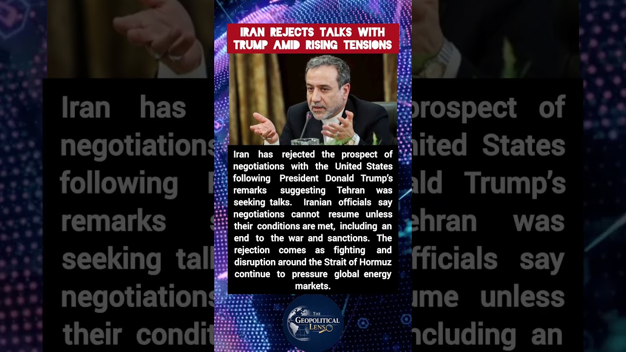 Iran Rejects Talks With Trump as Tensions Escalate