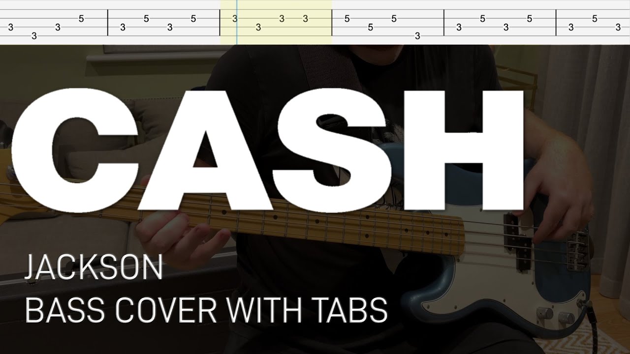 Johnny Cash & June Carter - Jackson (Bass Cover with Tabs)