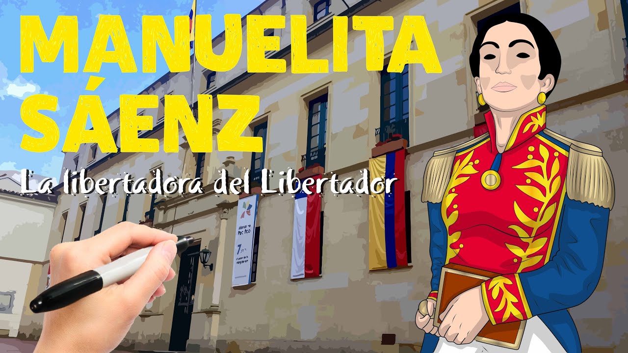 Manuelita Sáenz: La libertadora del Libertador