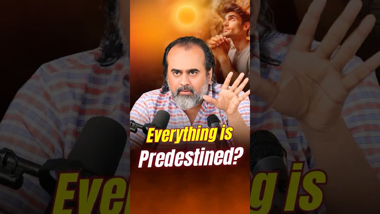 Everything is Predestined || Acharya Prashant