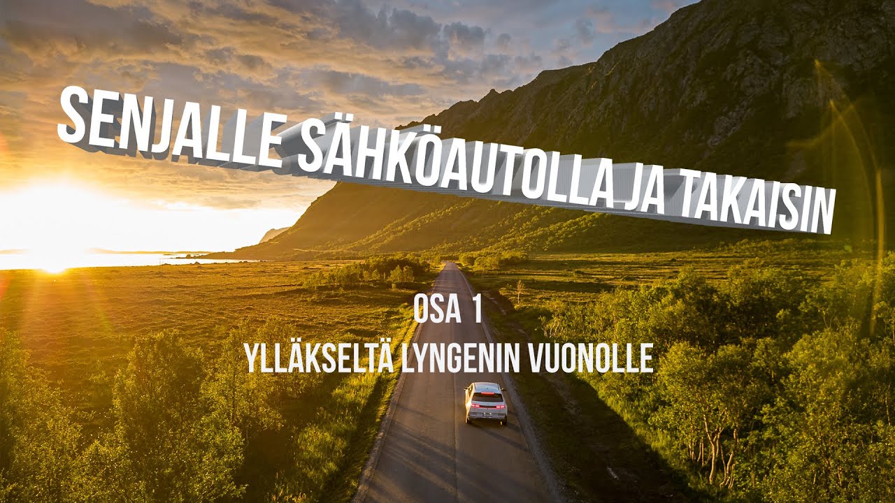 Senjalle sähköautolla ja takaisin osa 1/6.  -Ylläkseltä Lyngenin vuonolle