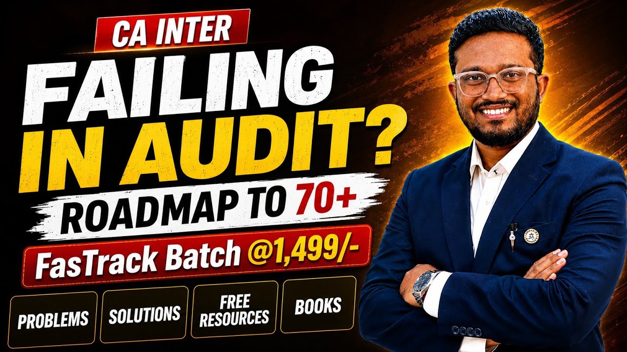 Failed in Audit? Here&rsquo;s How to Get 70+ in Sep'26! Resources, Strategy, Planner & Books | CA Inter