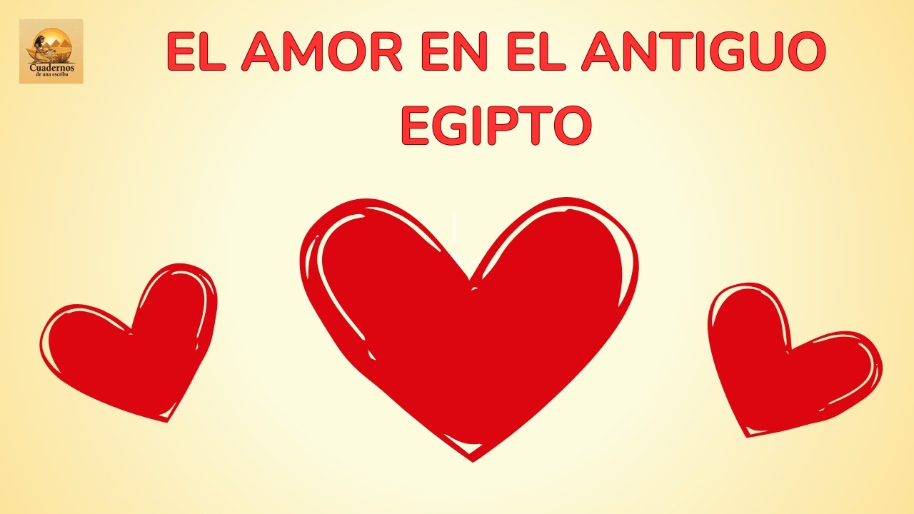 El Amor en el Antiguo Egipto: Pasión, Matrimonio y Vida Eterna | Especial San Valentín