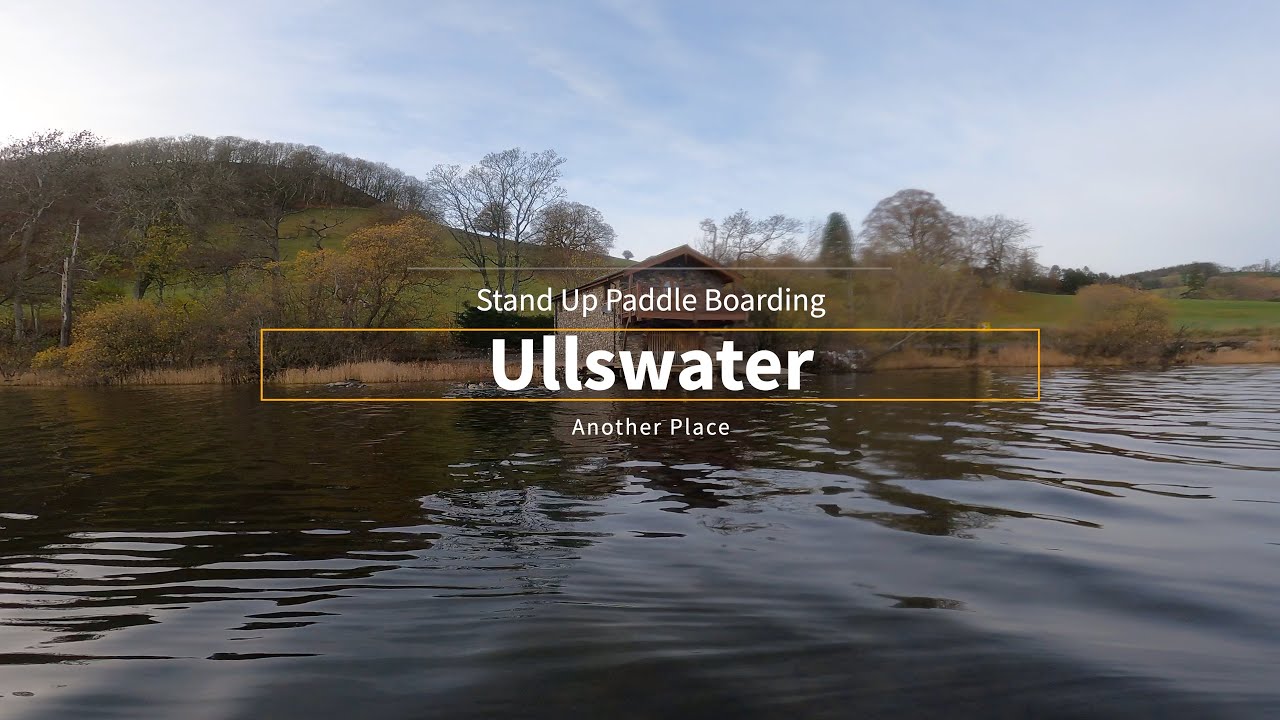 Winter Stand Up Paddle Boarding on Ullswater, Lake District   4K