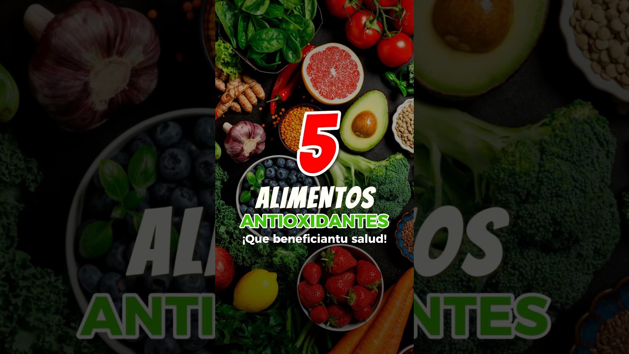 5 Alimentos #antioxidantes que no pueden faltar en tu alimentaci&oacute;n! #medicina #nutrition