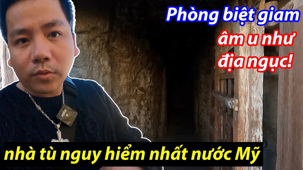 Nhà Tù Nguy Hiểm Nhất Nước Mỹ
