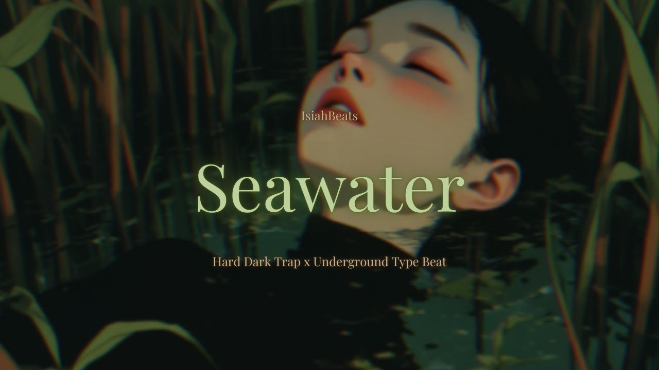 (FREE) Hard Dark Trap x Underground Type Beat - Seawater