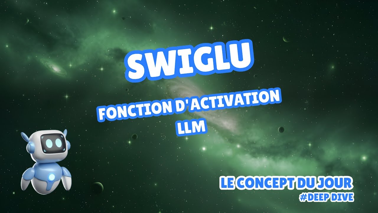 SwiGLU Activation : La Fonction R&eacute;volutionnaire des LLM