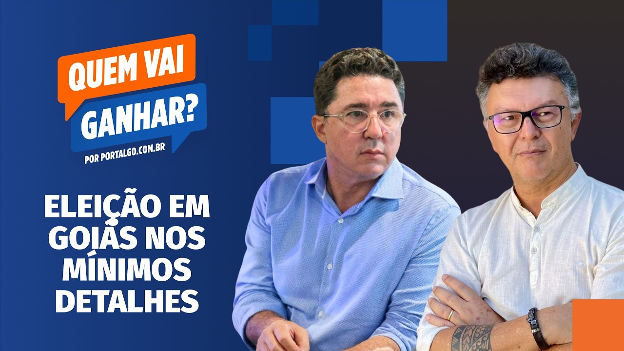 QUEM VAI GANHAR? | # 9 - Eleição em Goiás nos mínimos detalhes