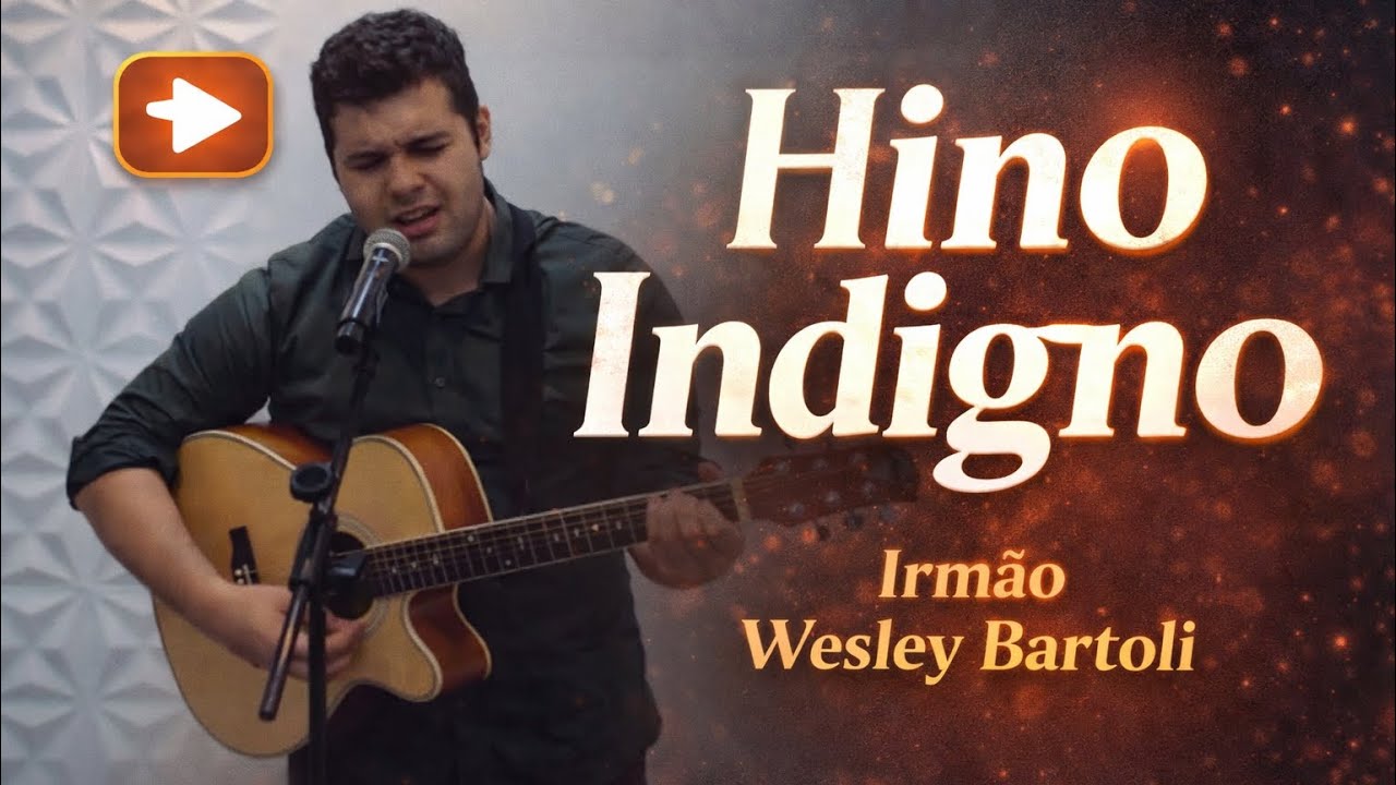 Hino indigno | Ir Wesley Bartoli 