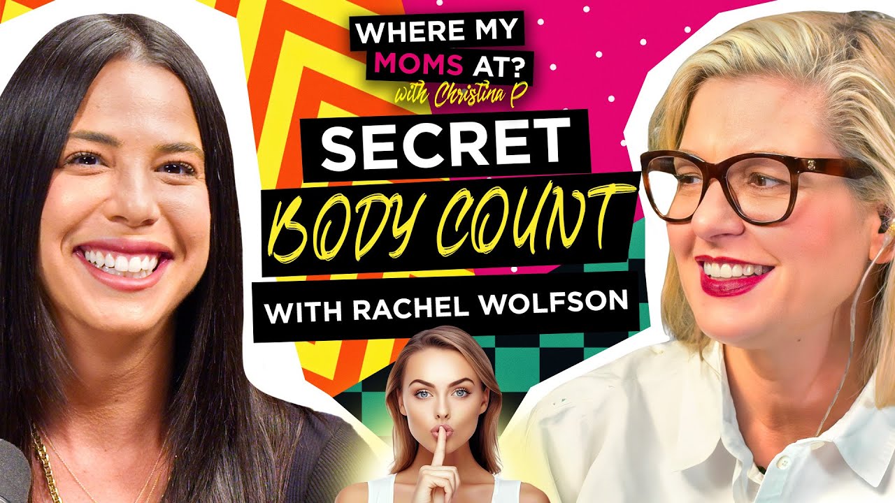 Keep Your Body Count Secret w/ Rachel Wolfson | Where My Mom's At? Ep. 215