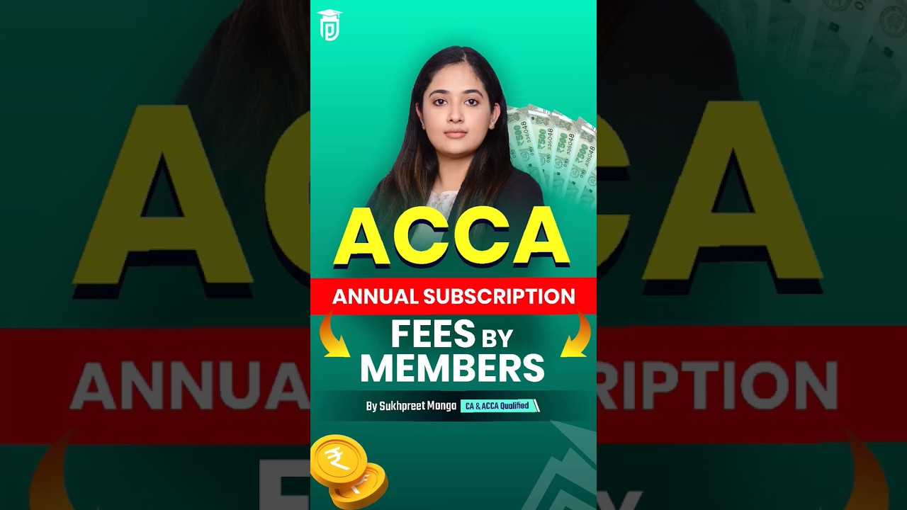 ACCA Annual Subscription Fees By Members | By Sukhpreet Monga