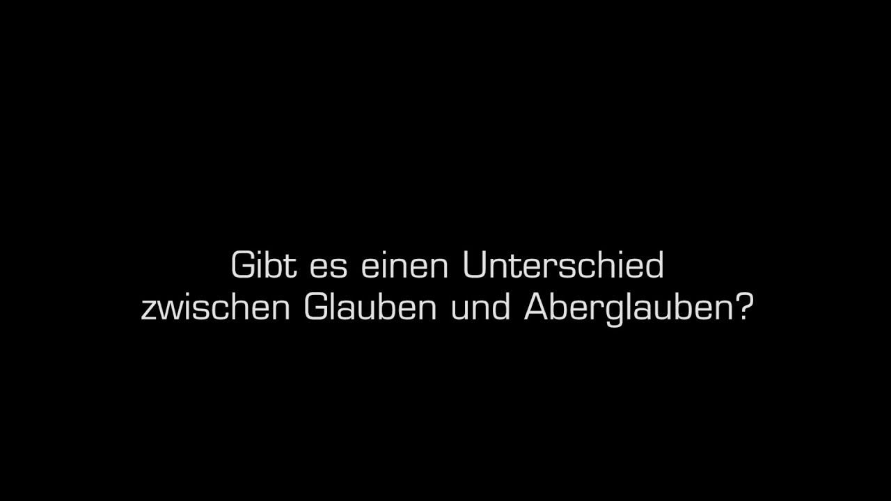 Gibt es einen Unterschied zwischen Glauben und Aberglauben? (Oliver Wiertz)