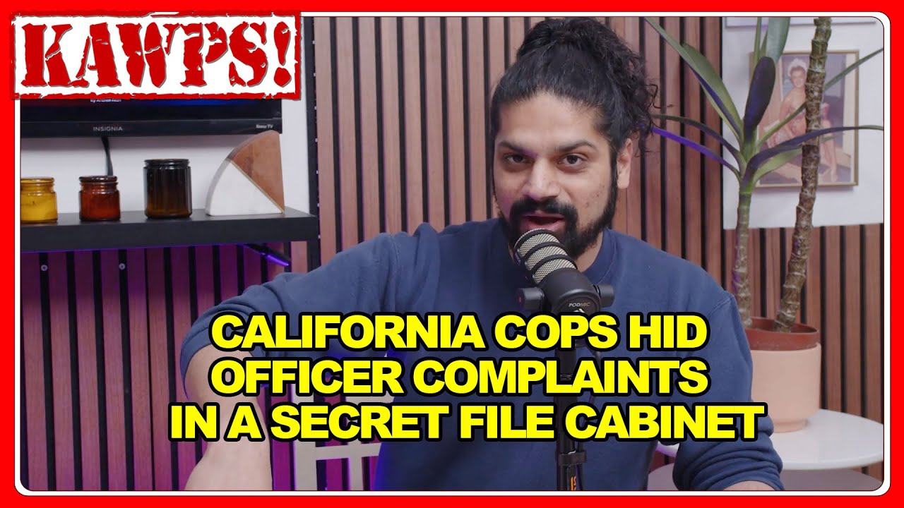 California cops hid officer complaints in a secret filing cabinet | KAWPS The Podcast