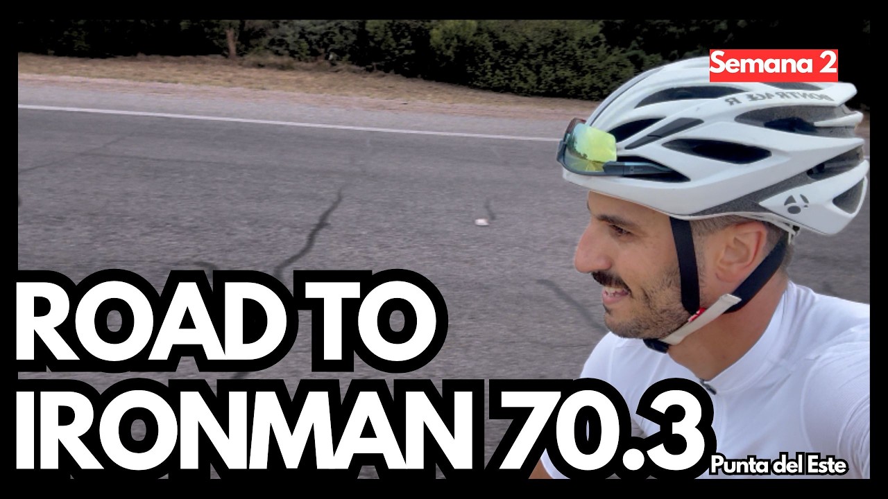 Road to Ironman 70.3 – Semana 2: el entrenamiento empieza a ponerse serio