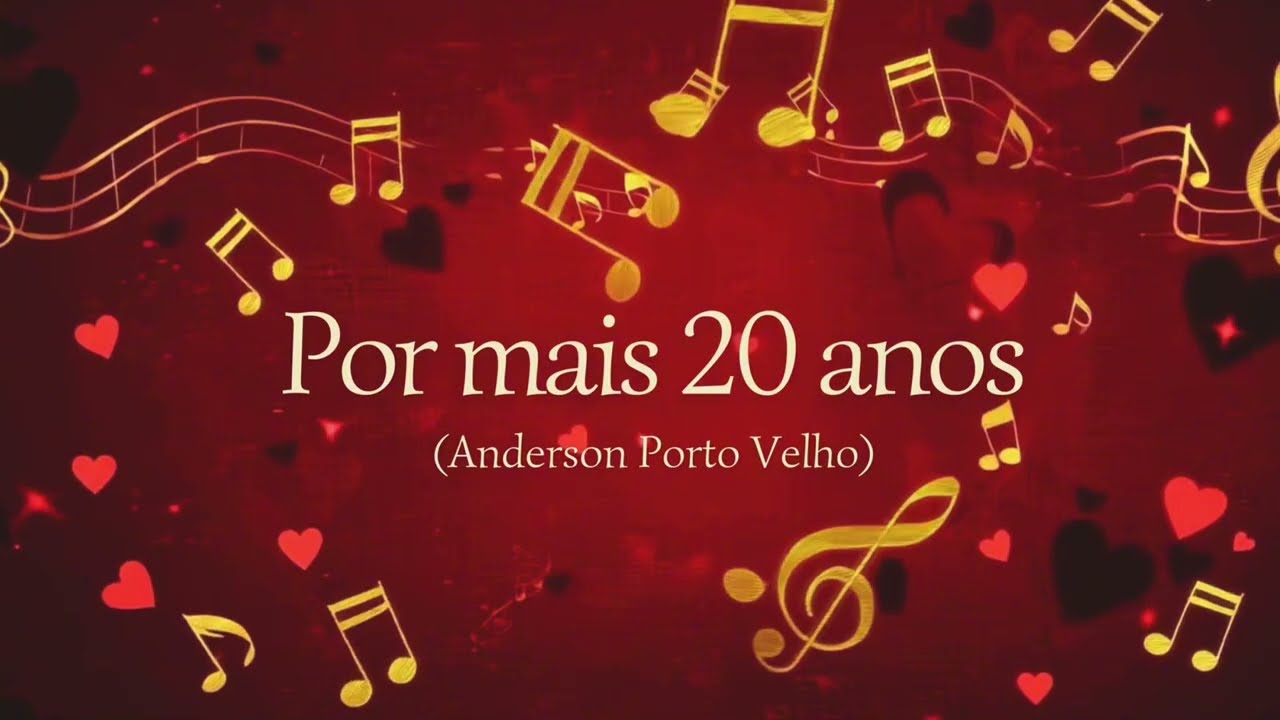 Por mais 20 anos (Anderson Porto Velho)