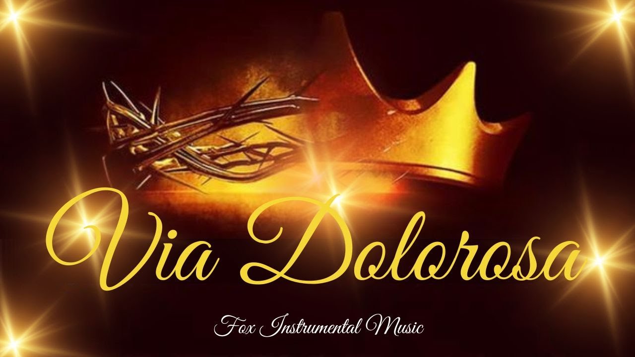 FUNDO MUSICAL PARA ORAÇÃO VIA DOLOROSA// MUSICAL BACKGROUND FOR PRAYER // FONDO PARA LA ORACIÓN