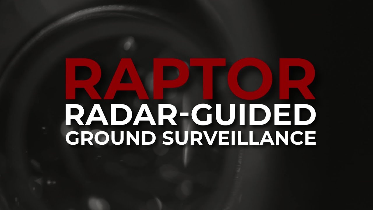 Raptor Long-Range Radar-Guided Ground Surveillance