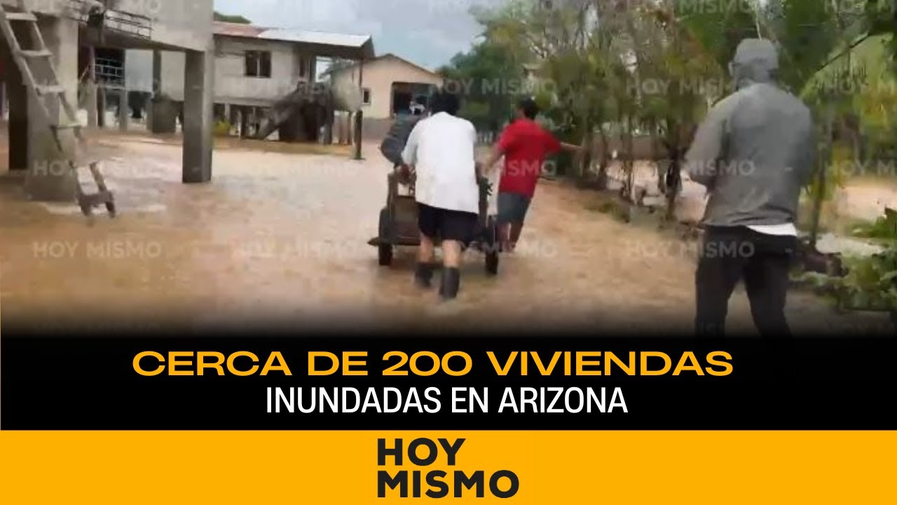 Cerca de 200 viviendas inundadas en Arizona