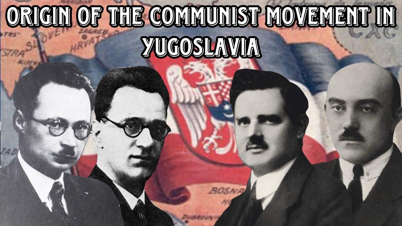 Origin of the Communist Movement in Yugoslavia