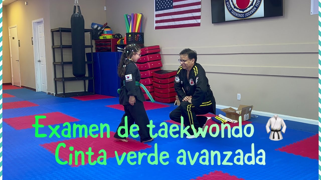 Examen de taekwondo 🥋 cinta verde avanzada