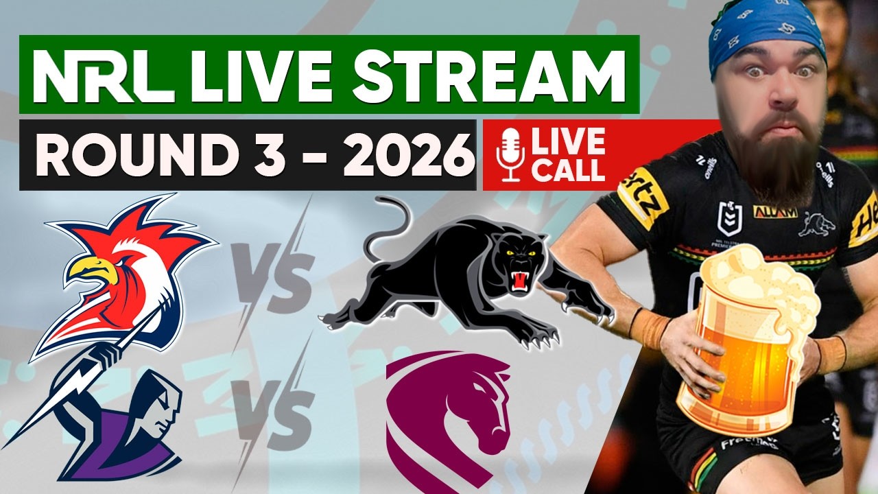 Roosters vs Panthers / Storm vs Broncos | NRL Live Stream | Round 3 - 2026